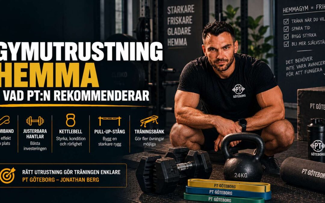 Gymutrustning hemma – vad PT:n rekommenderar