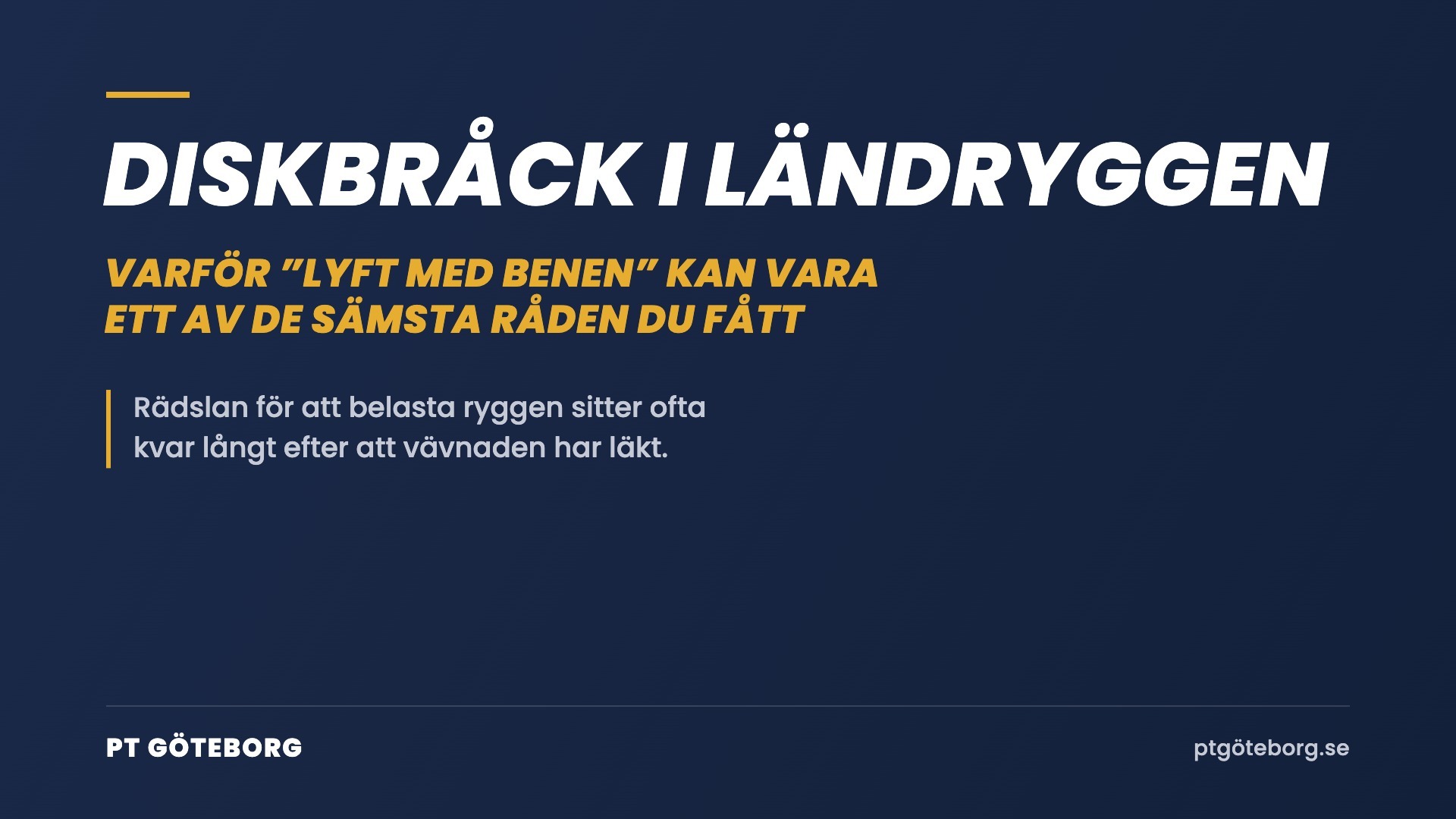 Diskbråck i ländryggen – varför ”lyft med benen” kan vara ett av de sämsta råden du fått
