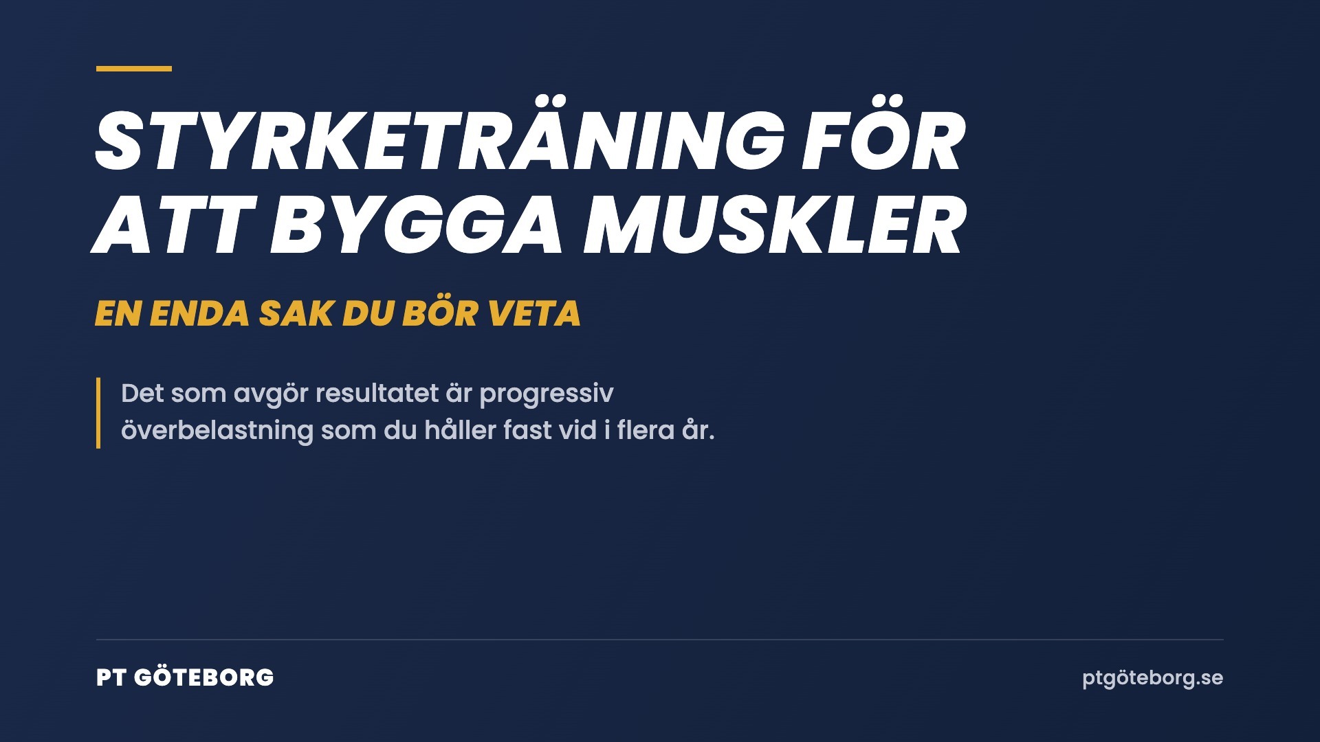 Styrketräning för att bygga muskler – En enda sak du bör veta