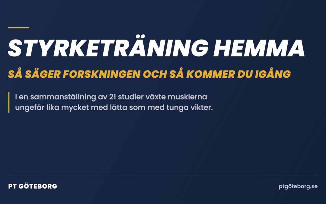 Styrketräning hemma – så säger forskningen och så kommer du igång